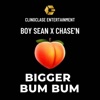 Bigger Bum Bum (feat. Chase'N) - Single