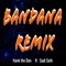 Bandana Remix (feat. Sadi Seth) - Hank the Don lyrics