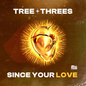 Since Your Love - Single