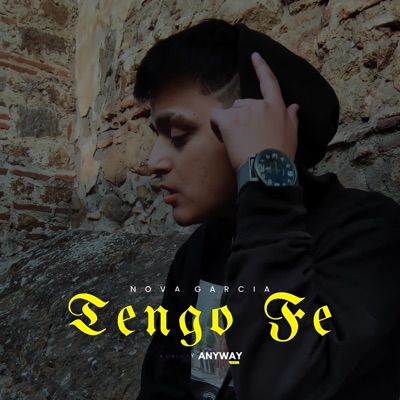 Tengo Fe (feat. Anyway Music) - Single