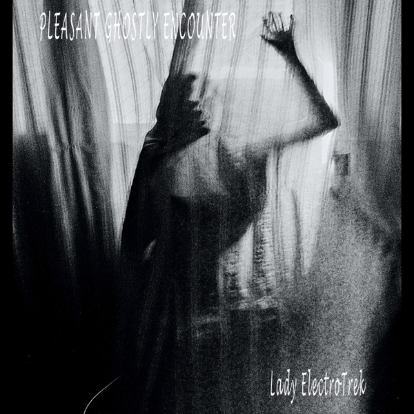 Pleasant Ghostly Encounter