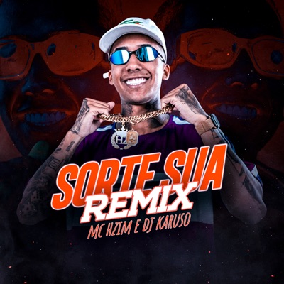 Sorte Sua (Remix) - Single