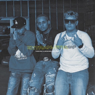 Extranjera (feat. Thony Rey & JeyFront) - Single