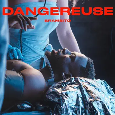 Listen to Dangereuse - Single by Bramsito
