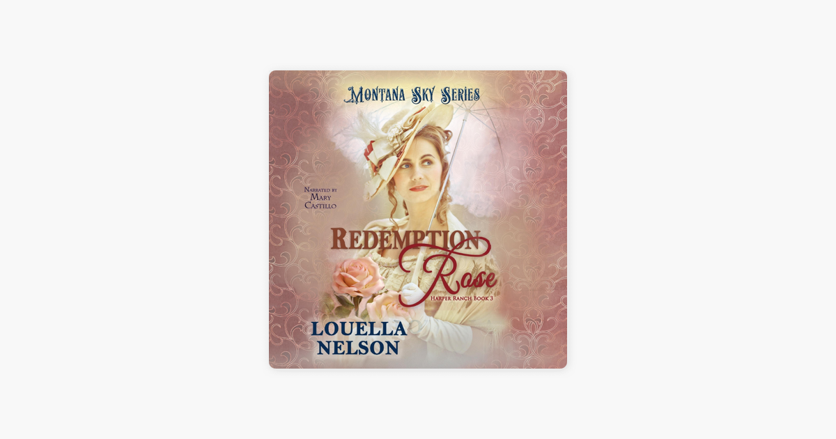 ‎Redemption Rose: Montana Sky Series: Harper Ranch Series, Book 3 ...