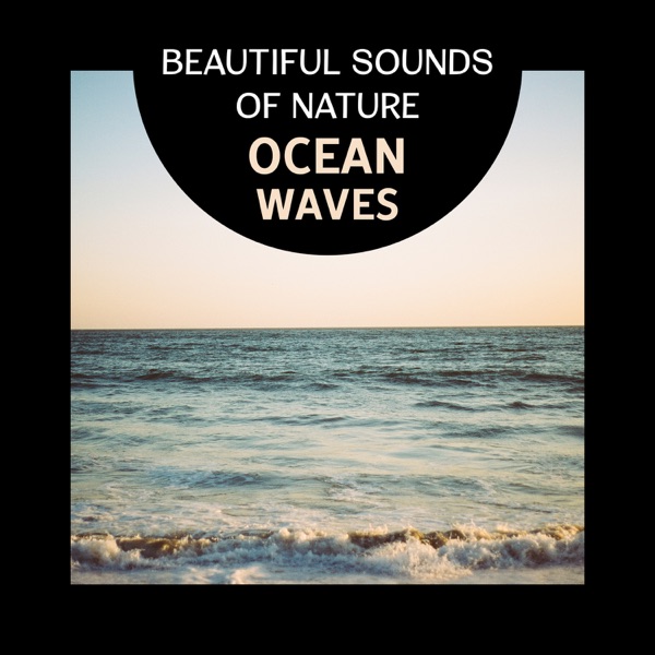 Beautiful Sounds of Nature – Ocean Waves for Soul Healing, Calming Sleep, Deep Relaxation and Inner Power