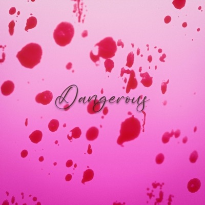 Dangerous - Single