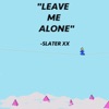 Leave Me Alone - Single