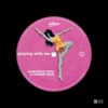 Playing With Me - Single