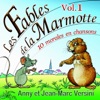 Cie les 7 doigts de la main  Les Fables de la Marmotte, Vol. 1 (10 morales en chansons)