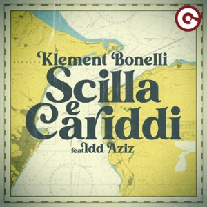 Scilla E Cariddi (feat. Idd Aziz) - Single