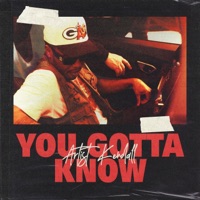 You Gotta Know - Single - Artist Kendall