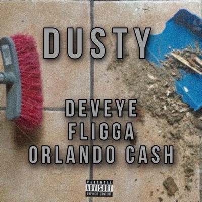 Dusty (feat. Fligga & Orlando Cash) - Single
