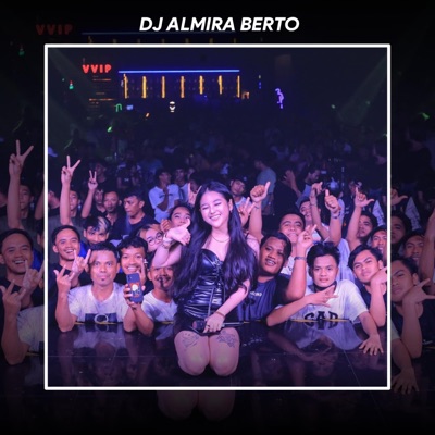 DJ ALMIRA BERTO - DJ 1 ATAU 2