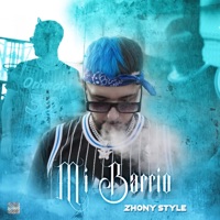 Mi barrio - Single - Zhony Style