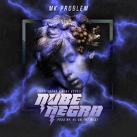 Nube negra (feat. Cetha & King Vegas) - Single - Mk problem