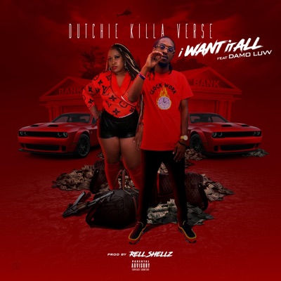 I Want It All (feat. DaMo Luvv) - Single
