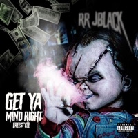 Get Ya Mind Right Freestyle - Single - RR JBlack