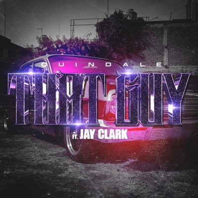 That Guy (feat. Jay Clark) - Single
