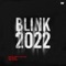 Blink 2022 - Dimitri Vegas & Like Mike, Bassjackers & John Dahlbäck lyrics