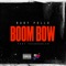 BOOM BOW (feat. YaeDoubleo) - Baby Pollo lyrics