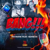 Bang (feat. Teebone) - Single - Korexx