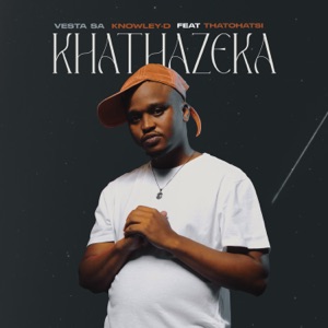 Khathazeka (feat. Thatohatsi)
