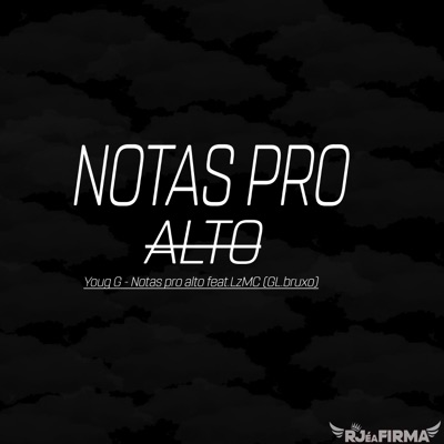Notas pro Alto (feat. LZMC) - Single