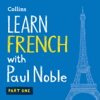 Learn French with Paul Noble for Beginners – Part 1 - Paul Noble