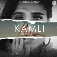 Kamli (feat. Jitul Boro) - Single - Jyotica Tangri