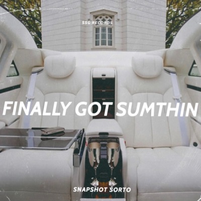 Finally Got Sumthin - Single