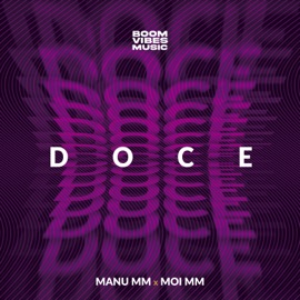 Doce Manu MM, Moi MM & Boom Vibes Music