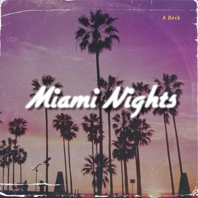 Miami Nights - Single