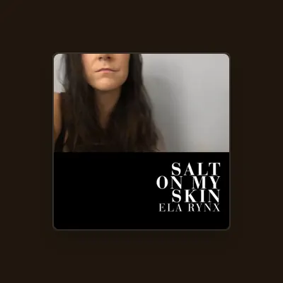 Listen to ELA RYNX, watch music videos, read bio, see tour dates & more!