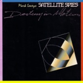 Mark Loveys Satellite Spies - Destiny in Motion