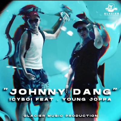 JOHNNY DANG (feat. YOUNG JOPPA) - Single