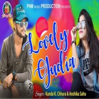 Lovely Gudia - Single - Kundal K. Chhura & Anshika Sahu
