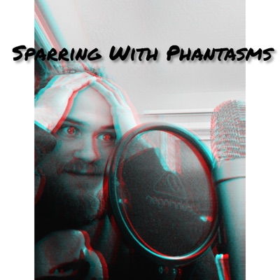 Sparring With Phantasms (feat. Mr. Cru2 & Tar$An) - Single