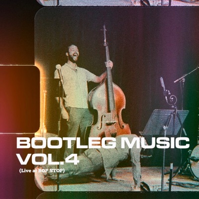 Bootleg Music Vol. 4 Live at Bop Stop (feat. Theron Brown, Zaire Darden & Jordan McBride) - EP