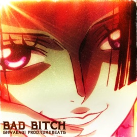 Bad Bitch Shwabadi