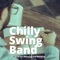 Time to Take On a New Project - Chilly Swing Band lyrics