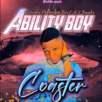 Ability Boy (feat. Fosterlee, Margin Boy & Ay Banks) - Single