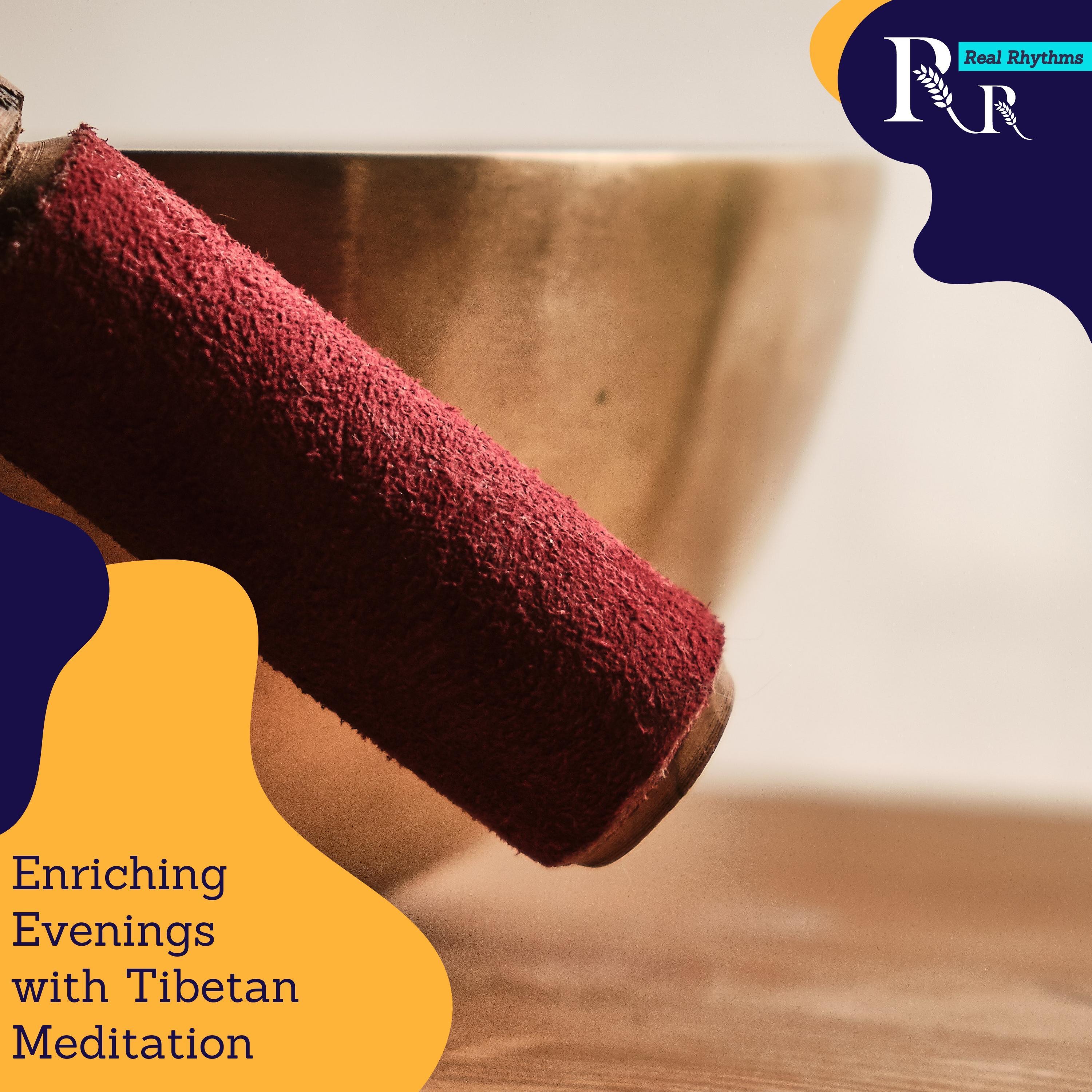 Enriching Evenings with Tibetan Meditation