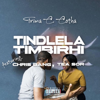 Tindlela Timbirhi (feat. Chris bang & TeaSor) - Single