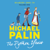 The Python Years - Michael Palin