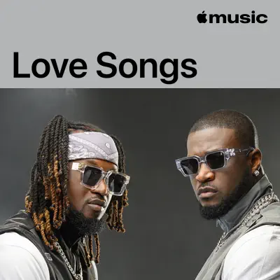 Listen to P-Square: Love Songs featuring P-Square