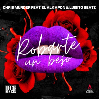 Robarte Un Beso (feat. El Alkapon & Luisito Beatz) - Single