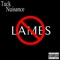 Lames - Tuck Nuisance lyrics