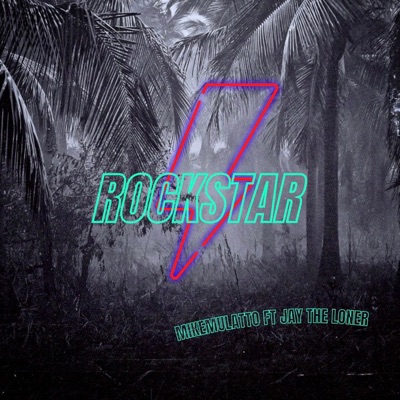 ROCKSTAR (feat. Jay the Loner) - Single