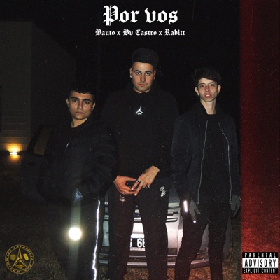 POR VOS (feat. Bauto, Rabitt & Bv Castro) - Single